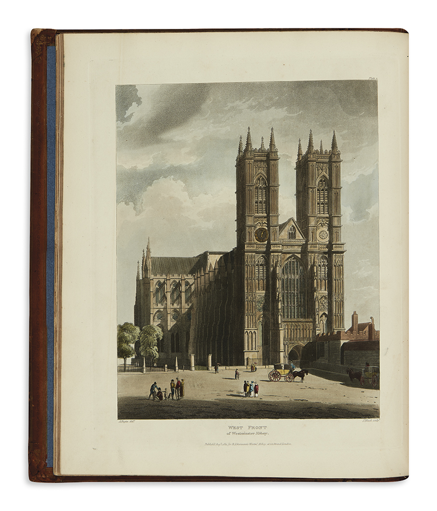 ACKERMANN, RUDOLPH. The History of the Abbey Church of St. Peters Westminster, Its Antiquities and Monuments.